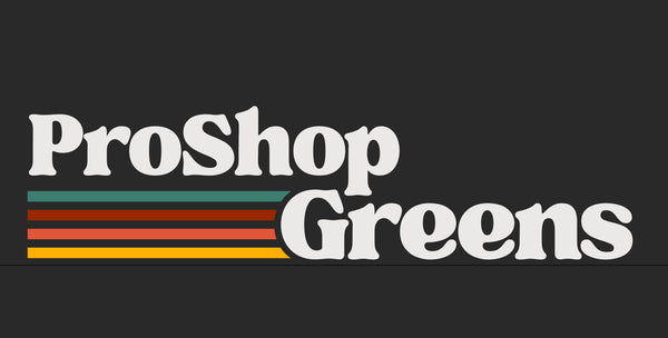 ProShop Greens
